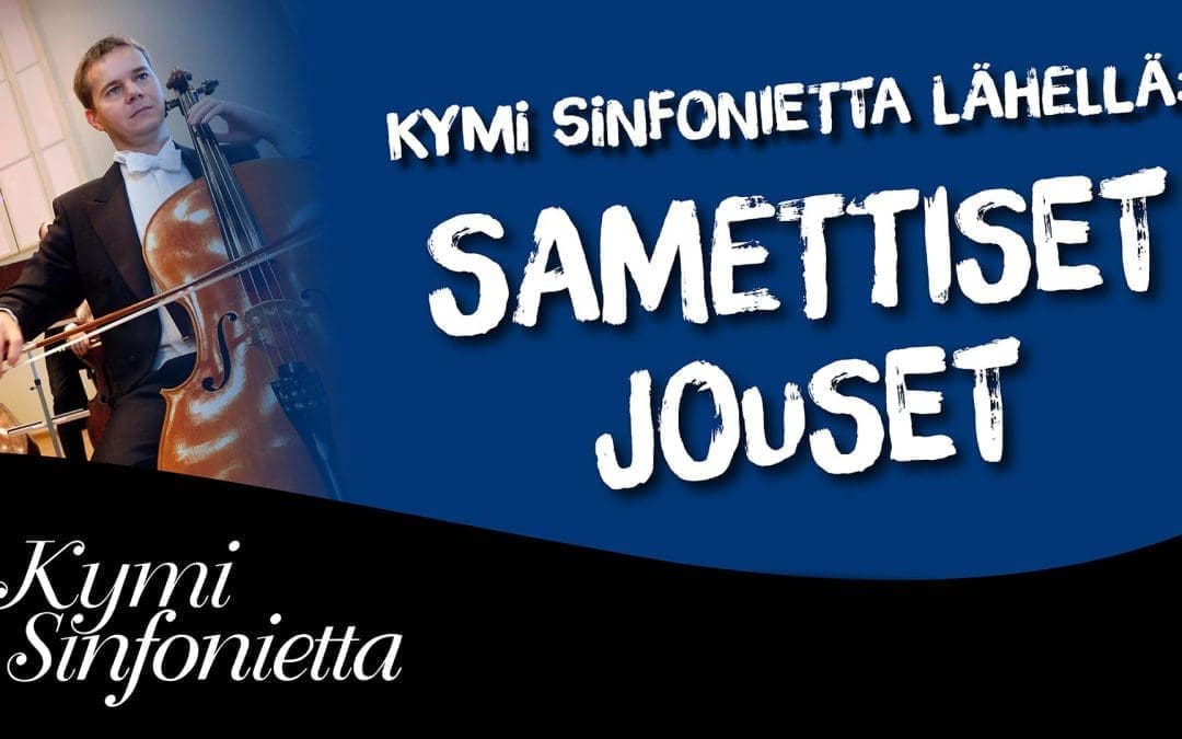 PERUTTU. Kymi Sinfonietta lähellä: Samettiset jouset25.3.2020 klo 19