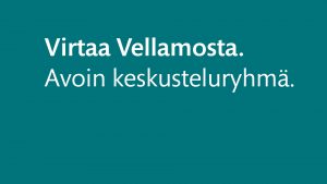 Petroolin värisellä pohjalla teksti Virtaa Vellamosta