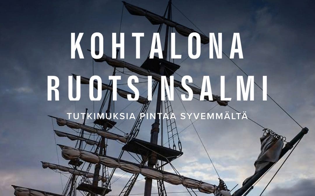 Erikoistietoherkku. Kohtalona Ruotsinsalmi – Tutkimuksia pintaa syvemmältä -kirjan julkistus.20.9.2023 klo 17