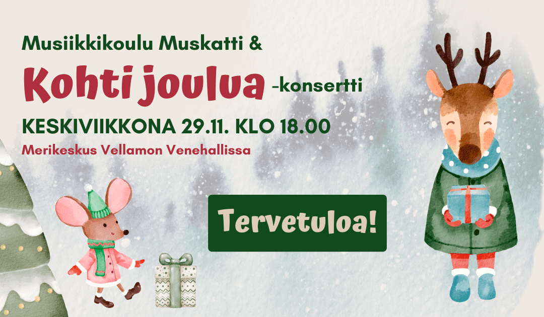 Vellamo soi! Kohti joulua.Musiikkikoulu Muskatin konsertti 29.11.2023 klo 18