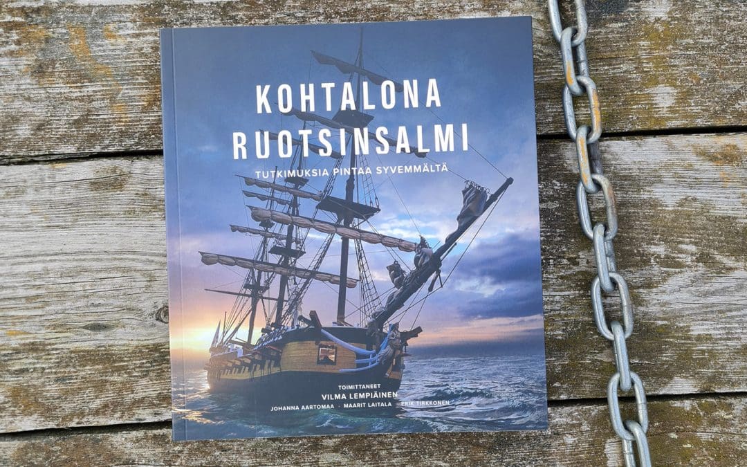 ”Kohtalona Ruotsinsalmi – Tutkimuksia pintaa syvemmältä” valittu Vuoden museojulkaisu -kilpailun finaaliinTiedote 23.4.2024